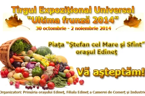 Tîrgul Expoziţional Universal „Ultima frunză 2014″, ediția I